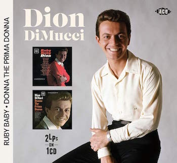 Dion DiMucci - 2on1 Ruby baby / Donna The Prima Donna - Klik op de afbeelding om het venster te sluiten